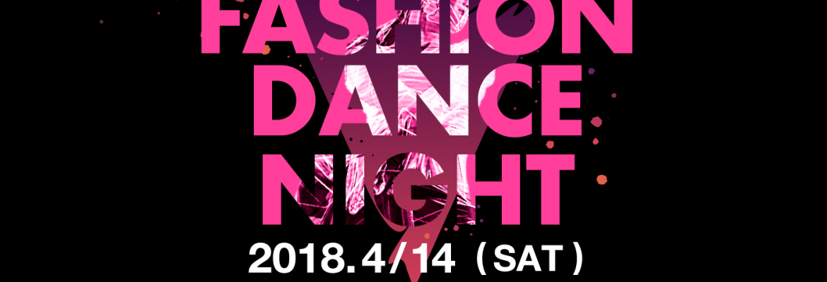 FASHION DANCE NIGHT