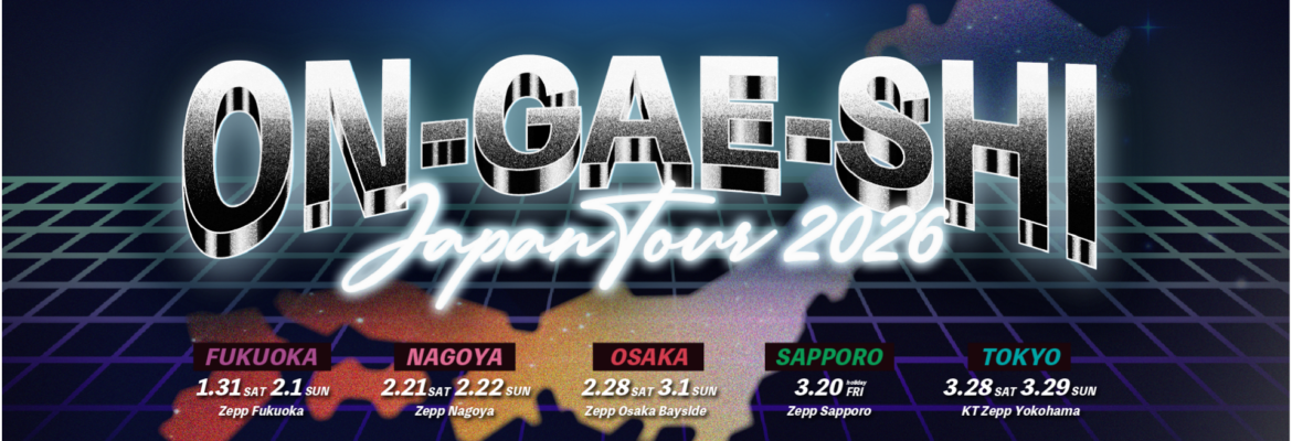 ON-GAE-SHI 2026 Japan Tour