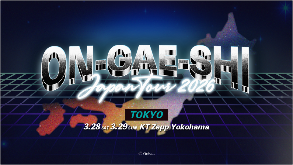 ON-GAE-SHI 2026 Japan Tour in 東京